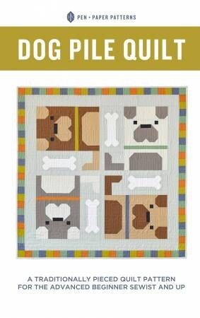 Dog Pile Quilt Pattern by Pen and Paper Patterns (Physical Copy)